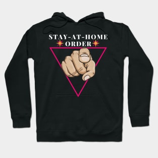 stay-at-home order Hoodie